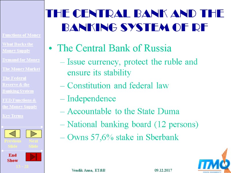 THE CENTRAL BANK AND THE BANKING SYSTEM OF RF The Central Bank of Russia